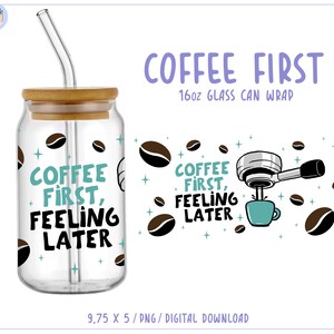 Kaffee zuerst 16 Unzen Libbey Glass Wrap PNG • Sublimations-Eiskaffeebecher • Barista zum Ausdrucken