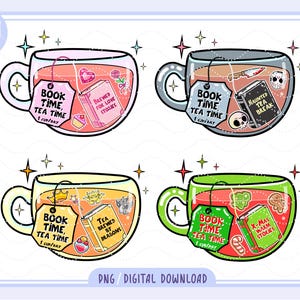 May include: Four illustrated teacups with different themes. Each cup has a tea bag that says "Book Time, Tea Time." The cups contain various objects like books, hearts, and skulls. The text "PNG / DIGITAL DOWNLOAD" is at the bottom.
