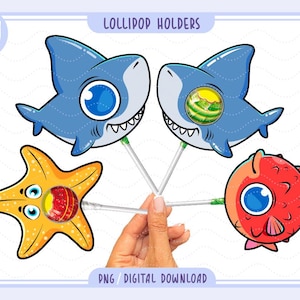 Puede incluir: Ilustración digital de porta-piruletas con un tiburón azul, una estrella de mar amarilla y un pez globo rojo. Cada personaje sostiene una piruleta. El texto "Lollipop Holders" y "PNG / DIGITAL DOWNLOAD" son visibles.