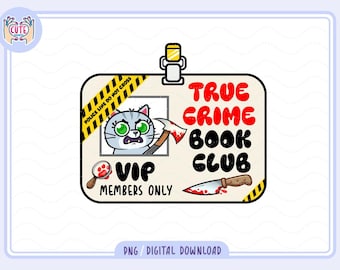 True Crime Book Lover PNG | Horror Bookish PNG | Bookish PNG for Stickers | Cute Trendy Design for True Crime Lovers | Book Club png