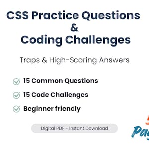 May include: A digital PDF titled "CSS Practice Questions & Coding Challenges." The cover features text in dark blue and teal, including "15 Common Questions," "15 Code Challenges," and "Beginner friendly." The PDF is 57 pages.