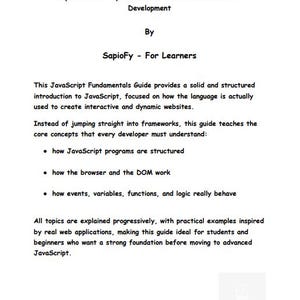 May include: A white document titled "Javascript Fundamentals Guide" with text about JavaScript programming. The guide is by SapioFy and covers topics like JavaScript programs, the browser, DOM, events, variables, functions, and logic.