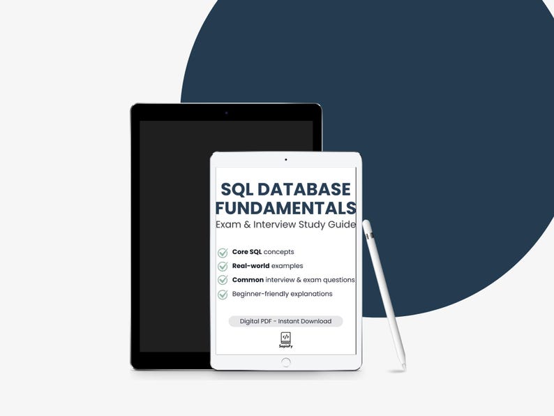 May include: A digital study guide for SQL Database Fundamentals is displayed on a white tablet, with a black tablet behind it. The guide includes core SQL concepts, real-world examples, and interview questions. A white stylus rests on the tablet.