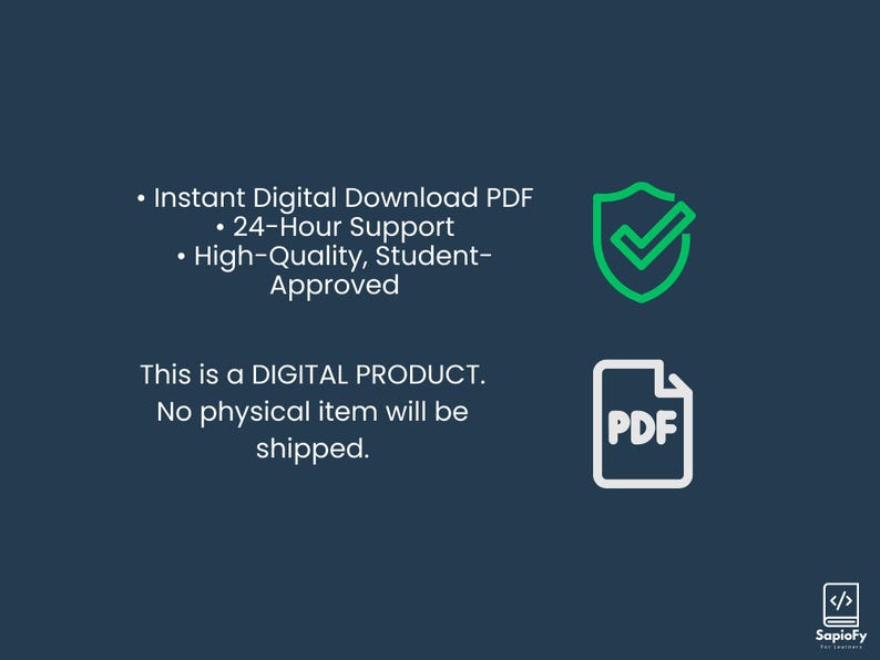 May include: Dark blue graphic with white text: "Instant Digital Download PDF", "24-Hour Support", and "High-Quality, Student-Approved". Includes a green checkmark icon and a PDF icon. The text states: "This is a DIGITAL PRODUCT. No physical item will be shipped."