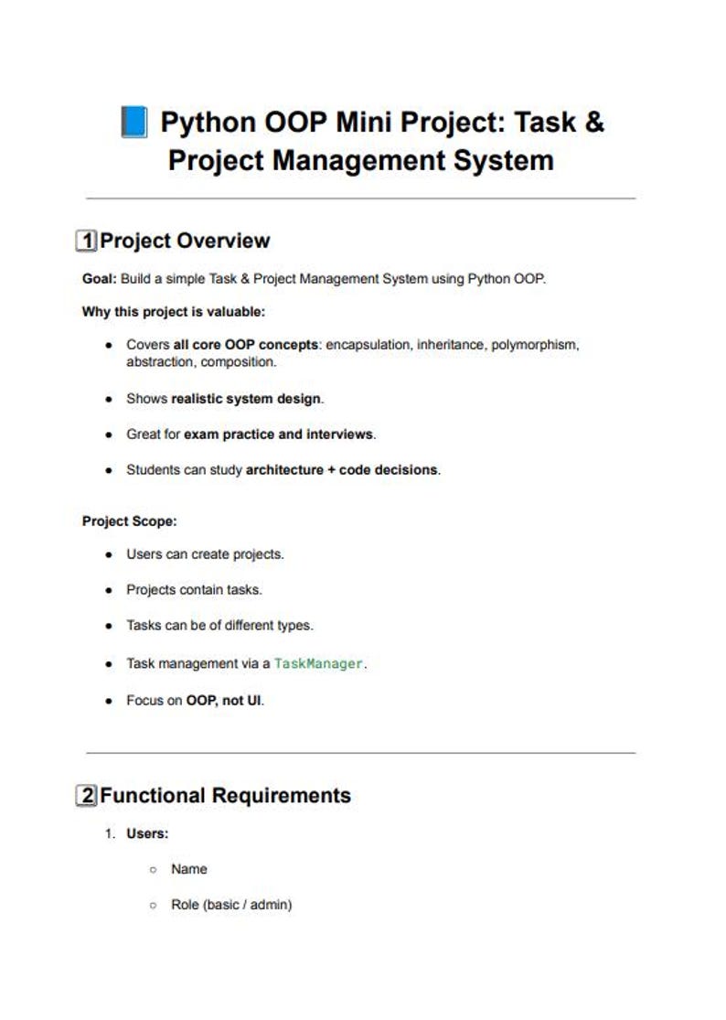 May include: A document detailing a Python OOP Mini Project for Task & Project Management. It covers project overview, including goals and scope, and functional requirements for users. The text is in black font on a white background.
