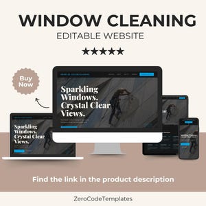 May include: A website design for window cleaning services is displayed on a laptop, desktop computer, tablet, and smartphone. The website features the text "Sparkling Windows. Crystal Clear Views." and "WINDOW CLEANING EDITABLE WEBSITE". A "Buy Now" button is also visible.
