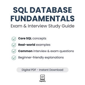 May include: A white digital PDF study guide titled "SQL DATABASE FUNDAMENTALS" with blue text. The guide covers core SQL concepts, real-world examples, interview questions, and beginner-friendly explanations. Includes a "Digital PDF - Instant Download" button.