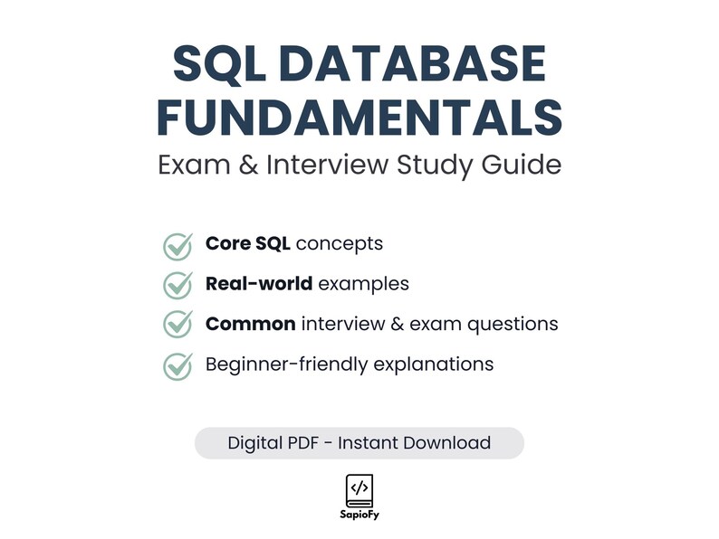 May include: A white digital PDF study guide titled "SQL DATABASE FUNDAMENTALS" with blue text. The guide covers core SQL concepts, real-world examples, interview questions, and beginner-friendly explanations. Includes a "Digital PDF - Instant Download" button.