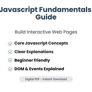 Könnte beinhalten: Ein weißes digitales PDF-Handbuch mit dem Titel "Javascript Fundamentals Guide" mit dunkelblauem Text. Der Leitfaden verspricht, beim Erstellen interaktiver Webseiten zu helfen und behandelt Kernkonzepte, klare Erklärungen und anfängerfreundliche Inhalte, einschließlich DOM & Events. Eine Schaltfläche lautet "Digitales PDF - Sofort-Download".