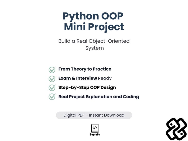 May include: A white graphic with the title "Python OOP Mini Project" in dark blue. The text describes building an object-oriented system, with bullet points on theory, exams, design, and coding. It is a digital PDF.