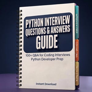 Python Interview Questions & Answers Guide | 100+ Q and A for Coding Interviews | Python Developer Prep | Instant Download