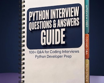 Può includere: Una guida con rilegatura a spirale intitolata Python Interview Questions & Answers Guide con 100+ Q&A for Coding Interviews e Python Developer Prep. La copertina presenta un grafico rettangolare blu scuro e tre schede colorate etichettate Interview Prep, Coding Q&A e Tech Stack.