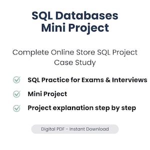 May include: A white graphic with the text "SQL Databases Mini Project" in dark teal. The text includes "Complete Online Store SQL Project Case Study", and bullet points for SQL practice, a mini project, and project explanations. A button reads "Digital PDF - Instant Download."