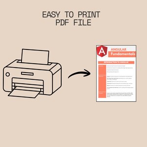 Peut inclure: Illustration d'une imprimante avec un document en cours d'impression, et une fl&egrave;che pointant vers un document intitul&eacute; "Angular Fundamentals". Le texte "EASY TO PRINT PDF FILE" est en haut.