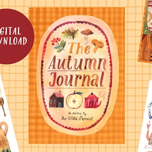 Puede incluir: Ilustración en acuarela de "The Autumn Journal" con imágenes de temática otoñal. El diseño incluye una casa, una manzana, una tetera y setas. Las palabras "DIGITAL DOWNLOAD" están en un círculo rojo.