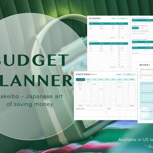 May include: A printable budget planner with the title "BUDGET PLANNER" and the text "Kakeibo - Japanese art of saving money". The planner is divided into three sections: Planning, Execution, and Review. The planner is available in US letter and A4 size and includes a guideline.