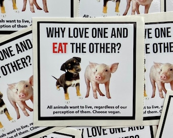 Why love one and eat the other vegan activism stickers || pig and dog