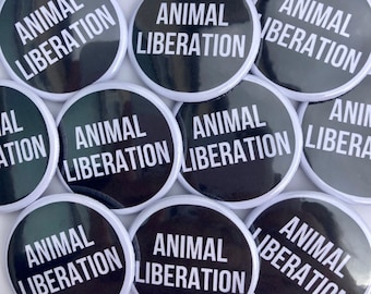 Animal liberation badge- Vegan activism