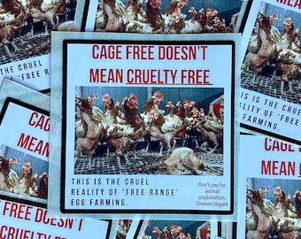 Cage free/free range doesn’t mean cruelty free vegan activism stickers for supermarkets