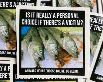 Is it a personal choice fish vegan activism stickers