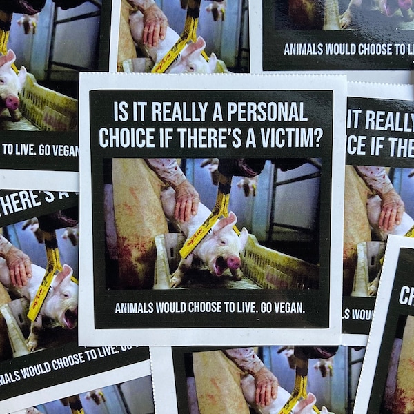 Is it a personal choice vegan activism stickers pig