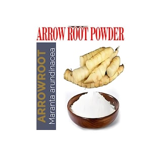 May include: White arrowroot powder in a wooden bowl with raw arrowroot tubers, also known as Maranta arundinacea, above it.  ARROW ROOT POWDER is written in red letters at the top of the image. ARROWROOT is written vertically in gold letters on the left side of the image.