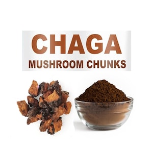May include: Close-up of brown and black Chaga mushroom chunks and a bowl of ground Chaga mushroom powder. The label reads "Chaga Mushroom Chunks".
