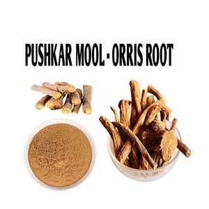 May include: Dried orris root, also known as pushkar mool, in a bowl. The root is brown and has a rough texture. A bowl of ground orris root powder is also shown.