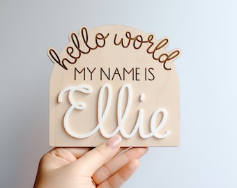 Hello World My Name Is Baby Name Announcement Sign - Hello My Name Is Sign - Fresh 48 Photo Prop - Babyshower Gift for New Mom