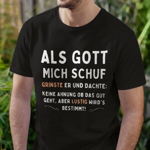 Als Gott mich schuf Lustige Geschenkidee zum Geburtstag, Ostern usw. Herren Premiumshirt Bild 4