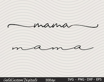 Mama Svg, Mom Svg, Mama Svg File, Mama Shirts Svg, Mom Life Svg, Mama png, Mom PNG, Mama Svg Cursive, Mama Script Svg, Mommy Svg