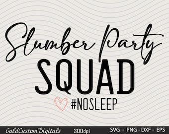 May include: Black and white graphic design with the text "Slumber Party Squad #NOSLEEP". A pink heart is next to the hashtag.
