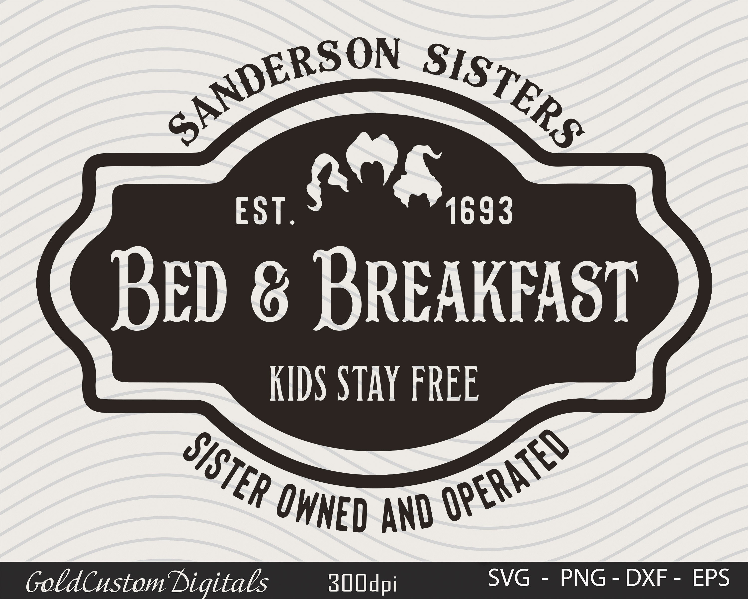 Sanderson Svg, Sanderson Bed Breakfast Svg, Sanderson Sisters Svg
