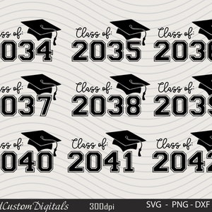 Graduation Cap Bundle SVG Class of 2034, 2035, 2036, 2037, 2038, 2039, 2040, 2041, 2042,  Congrats Senior College Grad