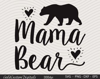 Mama Bear Svg, Bear Mama Svg, Mama Baby Bear Svg, Mom Life Svg, Mother's Day Svg, Mom Svg, Mom Sayings Svg