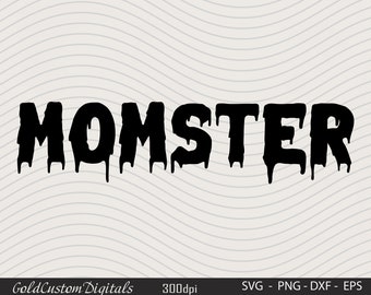 Momster SVG File, Halloween Shirt Svg, Cut File for Cricut or Silhouette, Mom Halloween Monster, Pdf, DXF, PNG, Instant Download