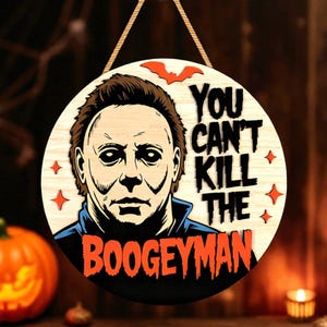 Halloween Door Hanger Laser Cuyt File, “you Can't Kill the