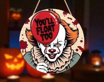 Halloween Door Hanger Laser Cutfile Svg, “You’ll Float Too” Creepy Clown Face Sign ,Scary Wooden Wall Decor ,Halloween Glowforge Laser Cut