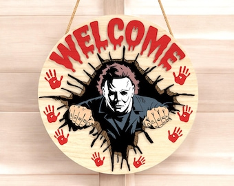 Michael Myers Welcome Sign SVG, Halloween Door Sign Laser Cut File, Horror SVG for Glowforge Cricut Spooky Wall Decor