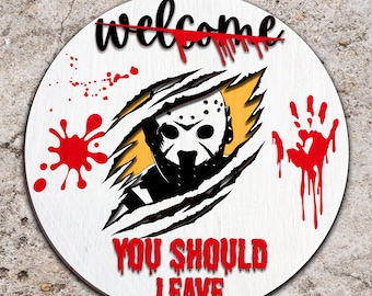 Welcome you Should Leave Door Sign svg, Halloween Door Sign svg, Horror Character SVG, Laser Cut File, Halloween SVG, Glowforge svg files