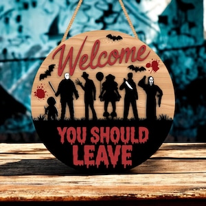 Letrero de bienvenida con personajes de terror SVG, Letrero de puerta "Debes irte" de Halloween, Archivo SVG cortado con láser Glowforge CNC