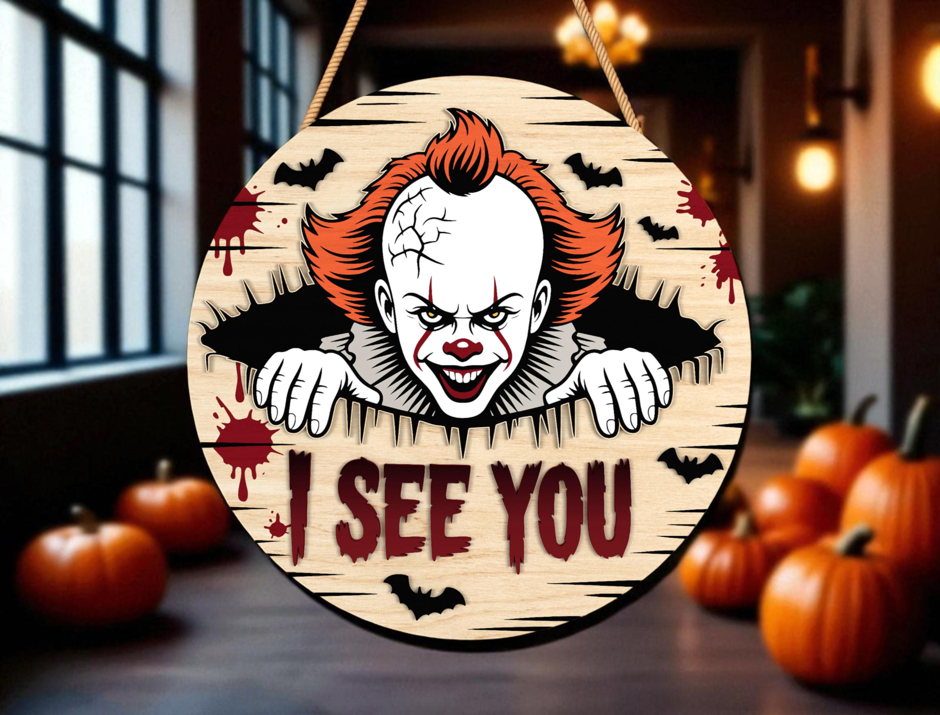 Creepy Clown “I See You” Wooden Sign Svg ,halloween Door Hanger