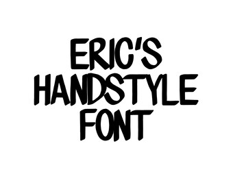 ERIC'S HANDSTYLE FONT / graffiti marker tag