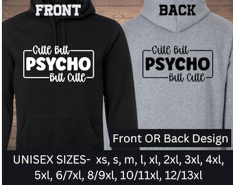 Bonita pero psicópata pero bonita, tallas XS a 13XL, sudadera grande, sudadera unisex con capucha, jersey personalizado de talla grande, grande y alto, refrán divertido, meme tumblr