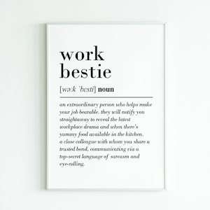 Work Bestie definition, printable wall art, digital download, coworker gift, leaving gift work colleague, gifts for her, best friend gifts