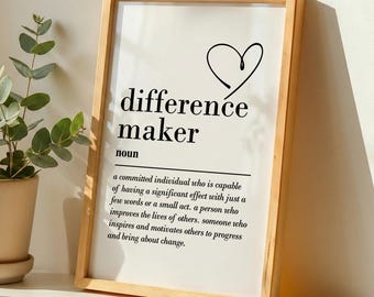 Difference Maker definition, printable wall art, digital download, teacher gifts, thank you gifts, mentor gift, coach gift, gift for her