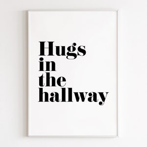 Hugs In The Hallway, printable wall art, digital download, hallway prints, hallway wall decor, home prints, hallway art, welcome sign