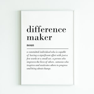 Difference Maker definition, printable wall art, digital download, teacher gifts, thank you gift, mentor gift, coach gift, gift for her