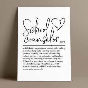 May include: Black and white printable art print with the text "School Counselor" defined as "a skilled and compassionate professional, excelling in multitasking, and possessing qualities like patience, empathy, and resourcefulness, they collaborate closely with educators and families, ensuring the well-being of students, they are dedicated to providing a nurturing environment for all students, supporting their goals with attentive listening and kind words, ensuring a secure space for growth."