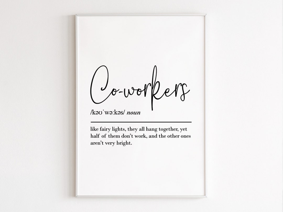 Coworkers Definition, Printable Wall Art, Digital Download, Coworkers